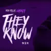 They Know - Single album lyrics, reviews, download