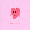 feel loved (feat. Essence) - Single album lyrics, reviews, download