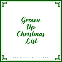 Grown - Up Christmas List - Single by The Hound + The Fox album reviews, ratings, credits