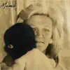 Mama (feat. Jtruthpa) - Single album lyrics, reviews, download