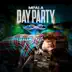 Day Party (feat. Juicy J, Project Pat, Tory Lanez & Jizzle) - EP album cover