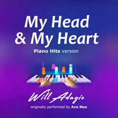 My Head & My Heart (Piano Version) Song Lyrics