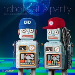 Robots At a Party Song Lyrics