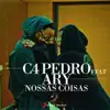 Nossas Coisas (feat. ARY) - Single album lyrics, reviews, download