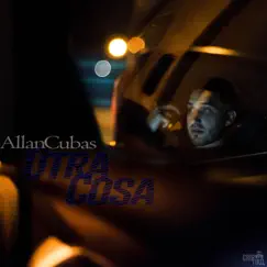 Otra Cosa - Single by Allan Cubas album reviews, ratings, credits