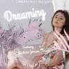 Dreaming (feat. Lia Marie Johnson, Tay Diddy & Dre Da Kingpen) - Single album lyrics, reviews, download