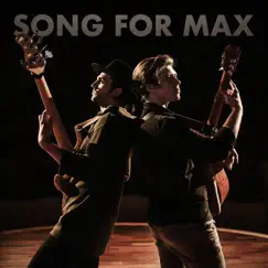 Song for Max - Single by Alexandr Misko & Dmitriy Toporov album reviews, ratings, credits