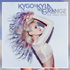 Cut Your Teeth (Kygo Remix) - Single by Kyla La Grange album reviews, ratings, credits