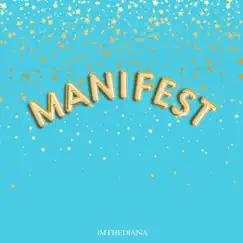 Manifest - Single by Imthediana album reviews, ratings, credits