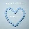 Mr. Watson - Single album lyrics, reviews, download