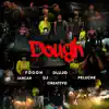 Capea el Dough (feat. D Lujo Cartiel, Jakcar, Dj Low, & Dj Peluche) - Single album lyrics, reviews, download