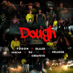 Capea el Dough (feat. D Lujo Cartiel, Jakcar, Dj Low, & Dj Peluche) Song Lyrics