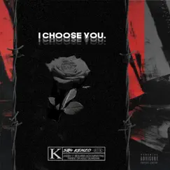 I Choose You - Single by 504kenzo album reviews, ratings, credits