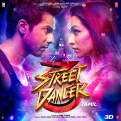 Street Dancer 3D (Original Motion Picture Soundtrack) by Tanishk Bagchi, A.R. Rahman, Badshah, Intense, Sachin-Jigar, Guru Randhawa, Vee, Harsh Upadhyay, Shankar Ehsaan Loy, Gurinder Seagal & Garry Sandhu album reviews, ratings, credits