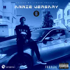 AnnieRUO'TAY 6 (ANNIE'VERSARY) by TeeFLii album reviews, ratings, credits