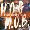 H.O.G. M.O.B. (feat. Dymond, Fonz Carter & Zaydok) - Single album lyrics, reviews, download