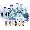 Unidos por Siempre (feat. Nelson Velasquez, Holman xavier, Alex Manga, Hebert Vargas, Israel Romero & Israel David, Esmeralda Orozco, Erick Escobar & Tatan Duran) - Single album lyrics, reviews, download