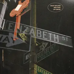 Elizabeth Street - Single by Ben Cina, Avi Snow & Zach Golden album reviews, ratings, credits