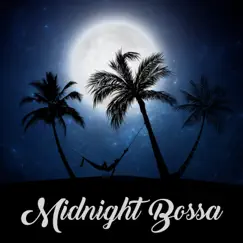 Midnight Bossa: Sexy Jazz Session, Nightlife Background Music by Cocktail Party Music Collection & Amazing Chill Out Jazz Paradise album reviews, ratings, credits
