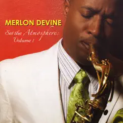 Set the Atmosphere, Vol. 1 by Merlon Devine album reviews, ratings, credits