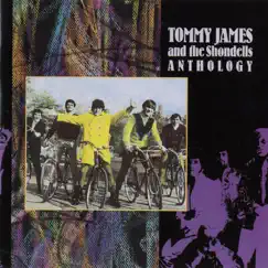 Anthology by Tommy James & The Shondells album reviews, ratings, credits