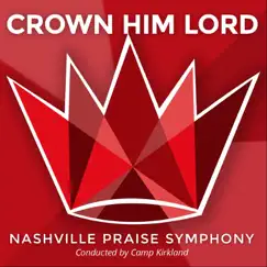 Crown Him Lord (Arr. Camp Kirkland) Song Lyrics
