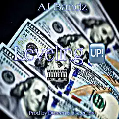 Leveling Up (feat. AJ Bandz) - Single by WhatChaKnow Records,LLC album reviews, ratings, credits