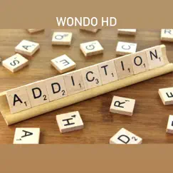 Addiction - Single by Wondo HD album reviews, ratings, credits