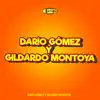 Darío Gómez y Gildardo Montoya album lyrics, reviews, download