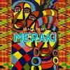 Meraki - Single album lyrics, reviews, download