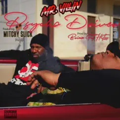 Psycho Driver (feat. Mitchy Slick) - Single by MrVillin album reviews, ratings, credits