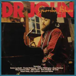 Gumbo Blues (2020 Re-Recorded Versions) by Dr. John album reviews, ratings, credits