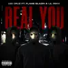 Real You (feat. Flame Blazin & Lil Rekk) - Single album lyrics, reviews, download