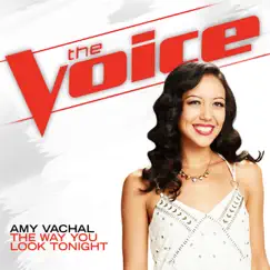 The Way You Look Tonight (The Voice Performance) - Single by Amy Vachal album reviews, ratings, credits