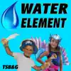 Water Element - Single album lyrics, reviews, download