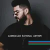 Azerbaijan National Anthem (Live) - Single album lyrics, reviews, download