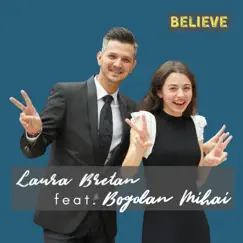 Believe (feat. Bogdan Mihai) Song Lyrics