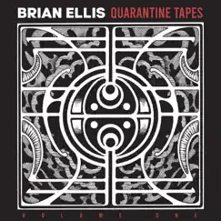 Quarantine Tapes Volume One by Brian Ellis album reviews, ratings, credits