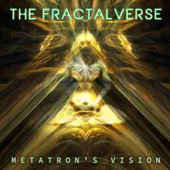 Metatron's Vision by The Fractalverse album reviews, ratings, credits