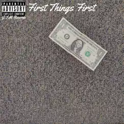 First Things First - Single by J-Mill$ album reviews, ratings, credits