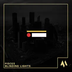 Blinding Lights - Single by Pisces, Scorpio & Tazzy album reviews, ratings, credits