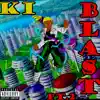 KI BLAST Pt. 2 - Single album lyrics, reviews, download