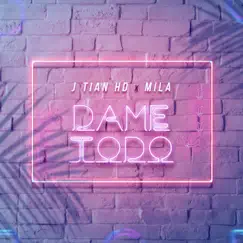 Dame Todo - Single by J Tian HD & Mila Egred album reviews, ratings, credits