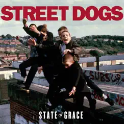 State of Grace by Street Dogs album reviews, ratings, credits
