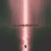 Falling Forever - Single album lyrics, reviews, download