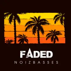 Faded 2020 - Single by NoizBasses album reviews, ratings, credits
