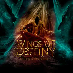 Reborn Immortal - Single by Wings of Destiny album reviews, ratings, credits