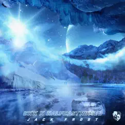 Jack Frost - Single by Ckk & Halfcastromeo album reviews, ratings, credits