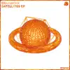 Satellites - EP album lyrics, reviews, download