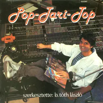 Download Pop-Tari-Top '85 - Egyveleg Dolly Roll, Neoton Família, Hungaria, Prognózis, Első Emelet, KFT, Révész Sándor, Skorpio, Varga Miklós, Edda & R-Go MP3